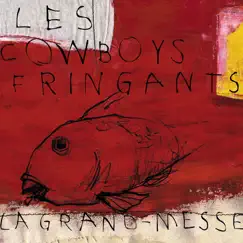 La grand-messe by Les Cowboys Fringants album reviews, ratings, credits