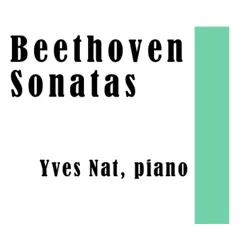 Beethoven Sonatas by Yves Nat album reviews, ratings, credits