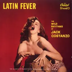 Latin Fever (Remastered) by Jack Costanzo album reviews, ratings, credits