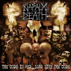 The Code Is Red... Long Live the Code by Napalm Death album reviews, ratings, credits