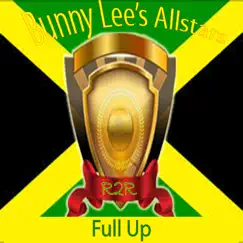 Full Up - Single by Bunny Lee's Allstars album reviews, ratings, credits