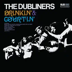 Drinkin' & Courtin' (Remastered) by The Dubliners album reviews, ratings, credits