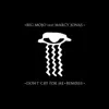Don't Cry for Me (feat. Marcy Jonas) [Remixes] - EP album lyrics, reviews, download