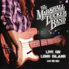 Live on Long Island 4-18-80 by The Marshall Tucker Band album reviews, ratings, credits