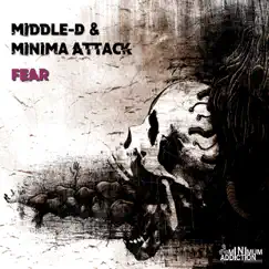 Fear - Single by Middle-D & Minima Attack album reviews, ratings, credits
