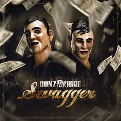 Gunz for Hire - Swagger - Single by Gunz for Hire album reviews, ratings, credits