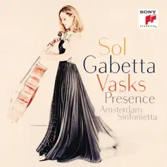 Vasks: Presence by Sol Gabetta & Amsterdam Sinfonietta album reviews, ratings, credits
