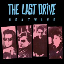 Heatwave by The Last Drive album reviews, ratings, credits