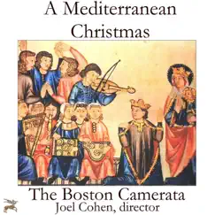 A Mediterranean Christmas by Boston Camerata & Joel Cohen album reviews, ratings, credits