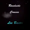 Roadside Crosses - Single album lyrics, reviews, download