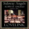 SUBWAY ANGELS SUBWAY ANGELS chant IPC - Single album lyrics, reviews, download