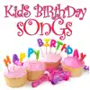 Kids Birthday Songs album lyrics, reviews, download