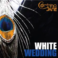 White Wedding - Single by Corinna Jane album reviews, ratings, credits