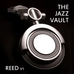 The Jazz Vault: Reed, Vol. 1 by Various Artists album reviews, ratings, credits