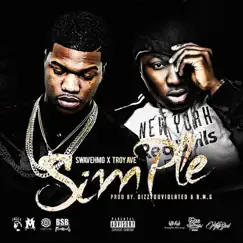 Simple (feat. Troy Ave) - Single by Swave HMG album reviews, ratings, credits