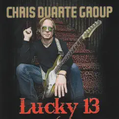 Lucky 13 by Chris Duarte album reviews, ratings, credits