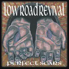 Perfect Scars - EP by Low Road Revival album reviews, ratings, credits