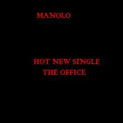 The Office - Single by Manolo album reviews, ratings, credits