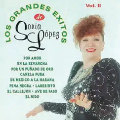 Los Grandes Éxitos de Sonia Lopez Vol. Ii by Sonia López album reviews, ratings, credits