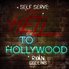 From Hell to Hollywood by Ryan Collins album reviews, ratings, credits
