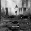 The Samurai - Single album lyrics, reviews, download