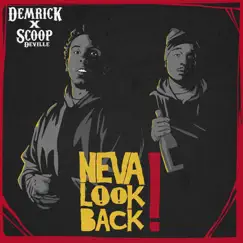 Neva Look Back by Demrick & Scoop DeVille album reviews, ratings, credits