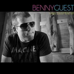 Benny Guest Thesis Statement EP by Benny Guest album reviews, ratings, credits