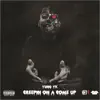 Creepin On a Come Up (Creepin On a Come Up) [feat. Lil Reese, Lil Saint, King Dre, Jay Stonez & T-Nine] album lyrics, reviews, download