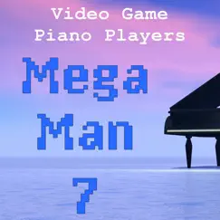 Mega Man 7 by Video Game Piano Players album reviews, ratings, credits