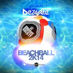 BeachBall 2K14 - Single by Dezarate album reviews, ratings, credits