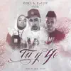 Tú y Yo (feat. Pyem) - Single album lyrics, reviews, download