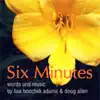 Six Minutes - Single album lyrics, reviews, download