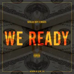 We Ready (feat. Migos) - Single by Soulja Boy Tell 'Em album reviews, ratings, credits
