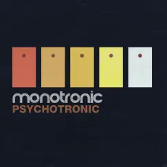Psychotronic - EP by Monotronic album reviews, ratings, credits
