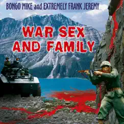 War Sex and Family Song Lyrics