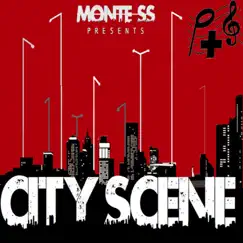 City Scene - Single by Monte SS album reviews, ratings, credits