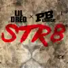 Str8 (feat. PB Large) - Single album lyrics, reviews, download