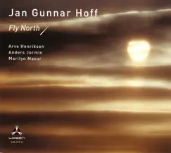 Fly North! by Jan Gunnar Hoff album reviews, ratings, credits