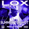 Summer Too Hot - Single album lyrics, reviews, download