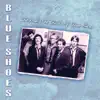 Beyond the Best of Blue Shoes - EP album lyrics, reviews, download