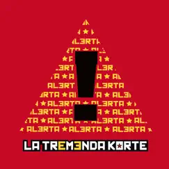 Alerta by La Tremenda Korte album reviews, ratings, credits