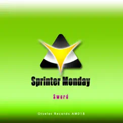 Sprinter Monday - Single by Sword album reviews, ratings, credits