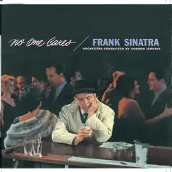 No One Cares (Bonus Track Version) by Frank Sinatra album reviews, ratings, credits