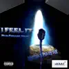 I Feel It (feat. Percy Djy) - Single album lyrics, reviews, download