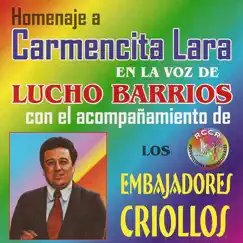 Homenaje a Carmencita Lara (feat. Los Embajadores Criollos) by Lucho Barrios album reviews, ratings, credits
