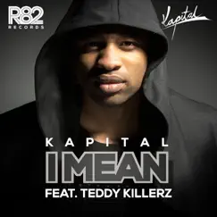 I Mean (feat. Teddy Killerz) Song Lyrics