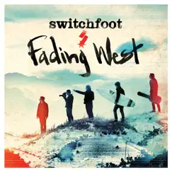 Fading West by Switchfoot album reviews, ratings, credits