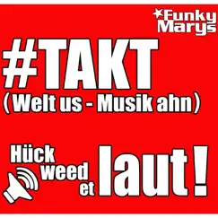 #TAKT (Welt us - Musik ahn) - Single by Funky Marys album reviews, ratings, credits