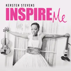 Inspire Me by Kersten Stevens album reviews, ratings, credits