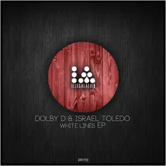 White Lines - Single by Dolby D & Israel Toledo album reviews, ratings, credits
